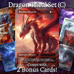 Dragon Tribal Set (C) - 10 cards + 2 Bonus - 12 Premium Quality Proxies - Exclusive Artworks!
