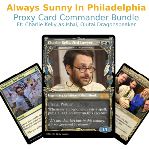 Always Sunny In Philadelphia Proxy Bundle: Ishai, Ojutai Dragonspeaker