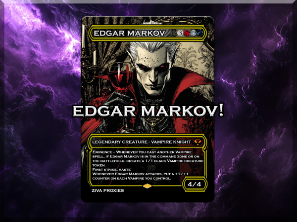 Edgar Markov MTG Proxy