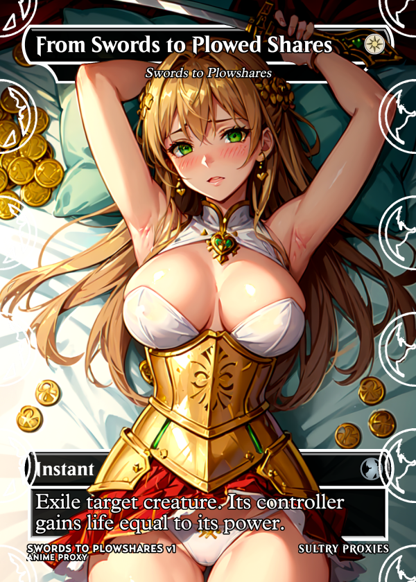 From Swords to Plowed Shares (Sword to Plowshares) Proxy | Sultry Proxies Fan-Made Accessory for Playtesting